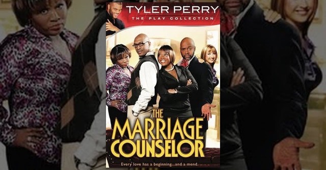 Tyler Perry's The Marriage Counselor - The Play