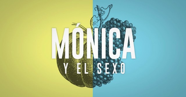 Mónica y el Sexo