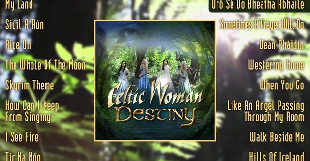 Celtic Woman: Destiny