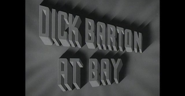 Dick Barton at Bay