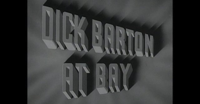 Dick Barton at Bay