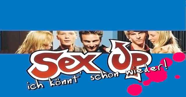 Sex Up - ich könnt' schon wieder