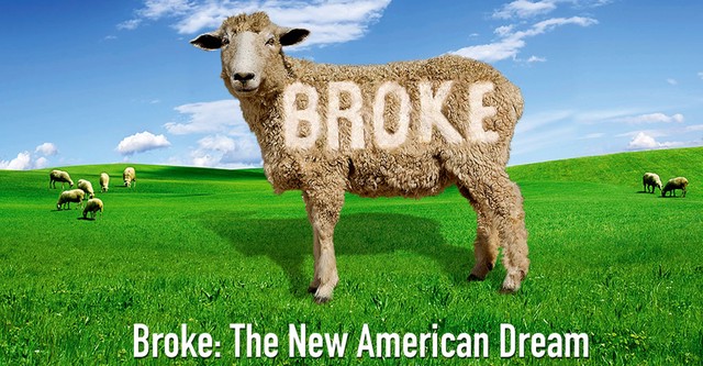 Broke: The New American Dream