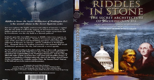 Secret Mysteries of America's Beginnings Volume 2: Riddles in Stone - The Secret Architecture of Washington D.C.