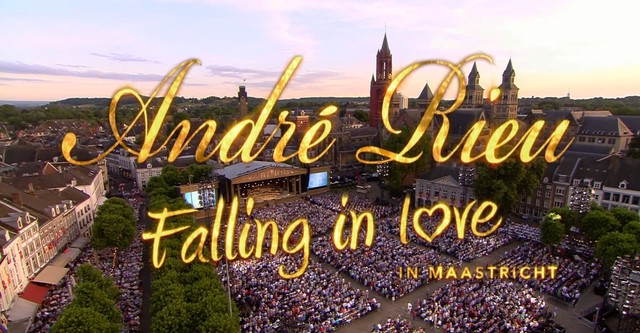 André Rieu - Falling in Love - In Maastricht