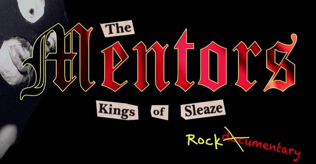 The Mentors: Kings of Sleaze Rockumentary