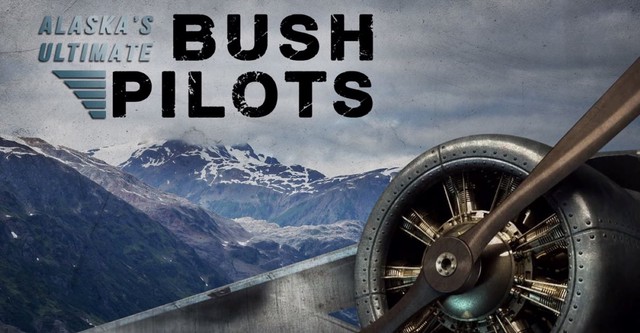 Alaska's Ultimate Bush Pilots