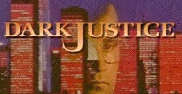 Dark Justice