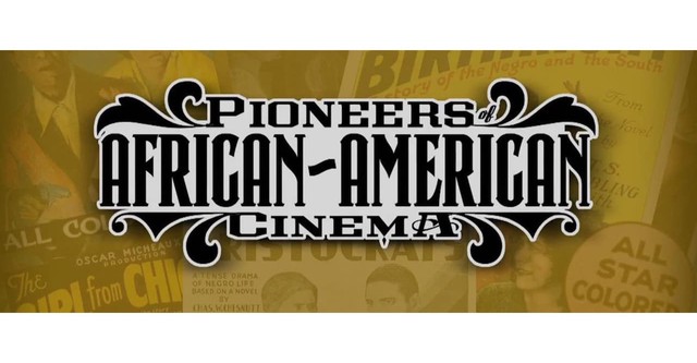 Pioneers of African-American Cinema