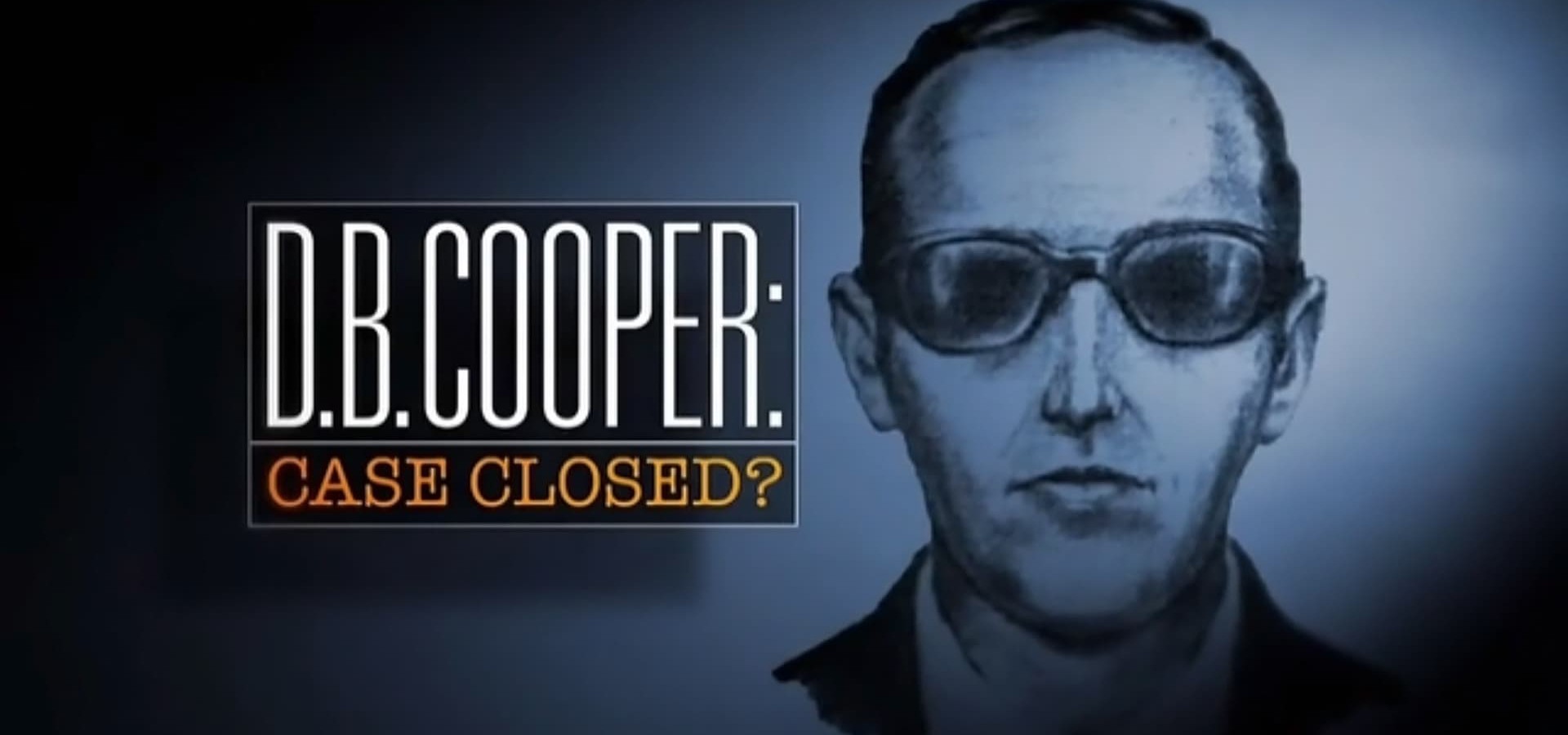 D.B. Cooper: Case Closed? - Streaming Online