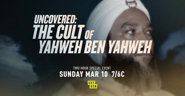 Uncovered: The Cult of Yahweh Ben Yahweh