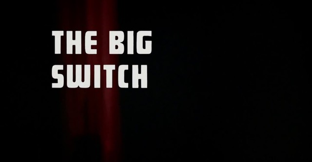 The Big Switch