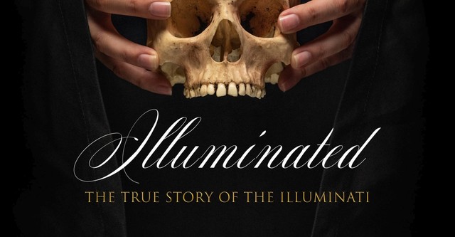 Illuminated: The True Story of the Illuminati