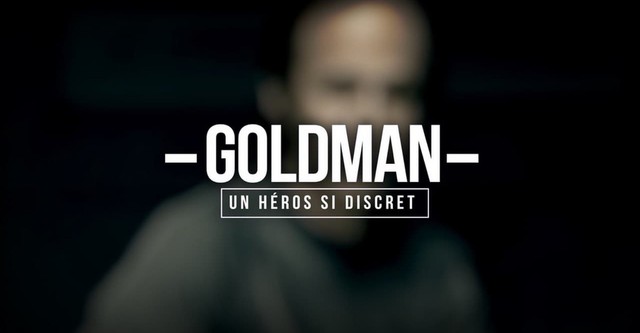 Goldman, un héros si discret