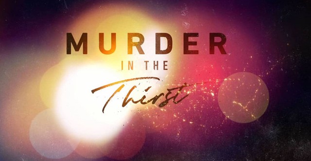 Murder in the Thirst