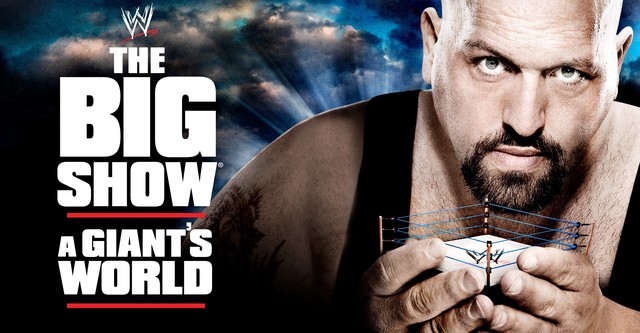 WWE: The Big Show - A Giant's World