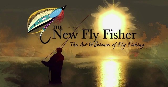 The New Fly Fisher