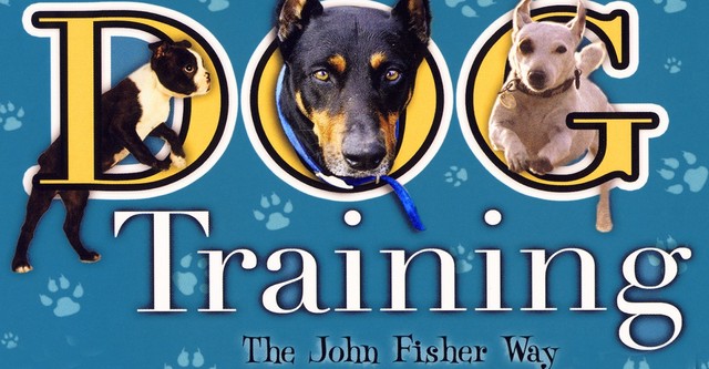 Dog Training the John Fisher Way