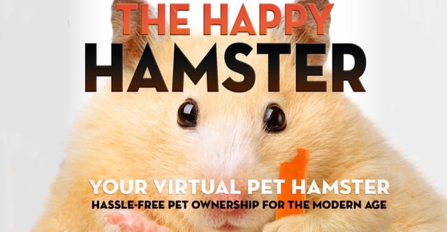 The Happy Hamster: Your Virtual Pet Hamster - Hassle-Free Pet Ownership for the Modern Age