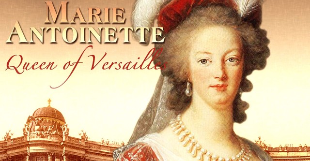 Marie Antoinette: Queen of Versailles