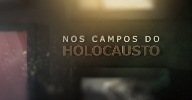 Nos Campos do Holocausto