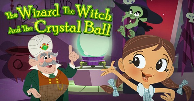 Dorothy and The Wizard of Oz: The Wizard, The Witch, and The Crystal Ball