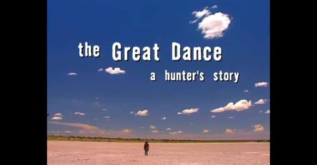 The Great Dance: A Hunter's Story