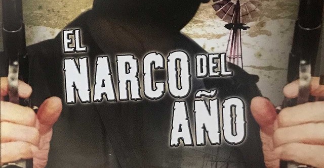 El narco del año