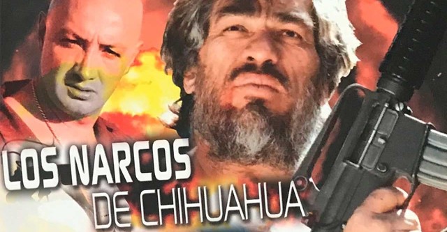 Los narcos de Chihuahua