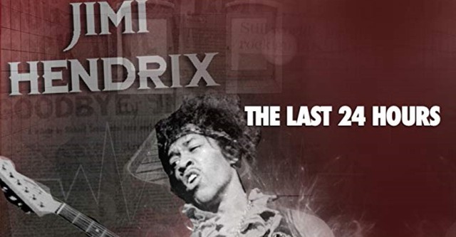 The Last 24 Hours: Jimi Hendrix