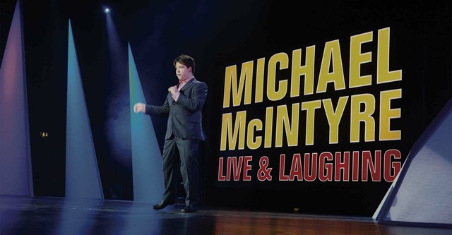 Michael McIntyre: Live & Laughing