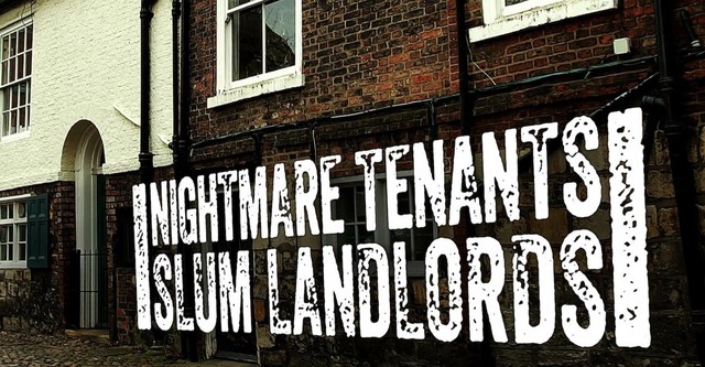 Nightmare Tenants, Slum Landlords