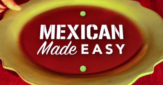 Mexican Made Easy