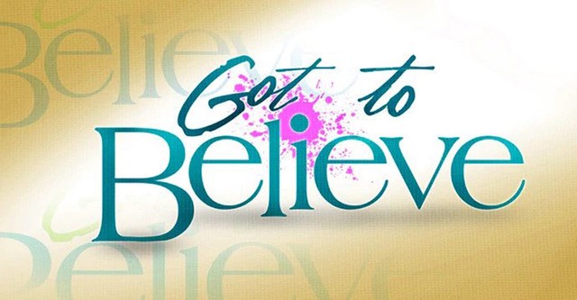 Got to Believe