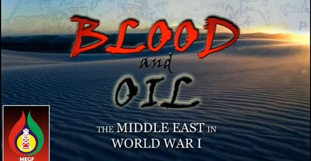 Blood and Oil: The Middle East in World War I