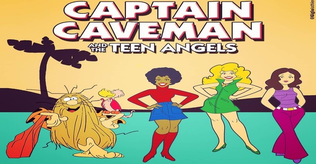 Captain Caveman and the Teen Angels