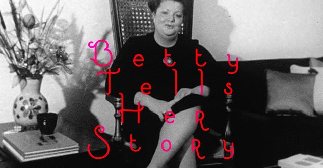 Betty Tells Her Story