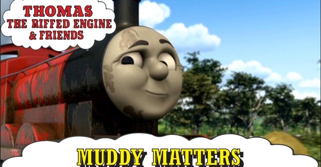 Thomas & Friends: Muddy Matters