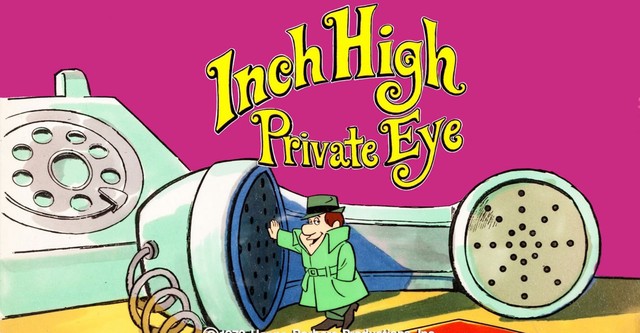 Inch High, Private Eye