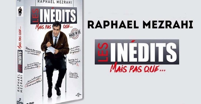 Raphaël Mezrahi Les inédits mais pas que…