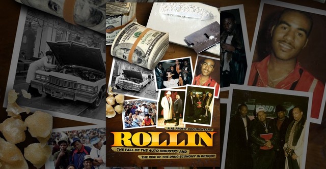 Rollin: The Decline of the Auto Industry and Rise of the Drug Economy in Detroit