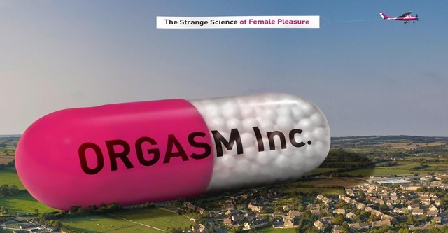 Orgasm Inc.