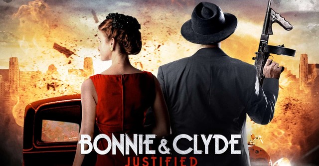 Bonnie & Clyde: Justified