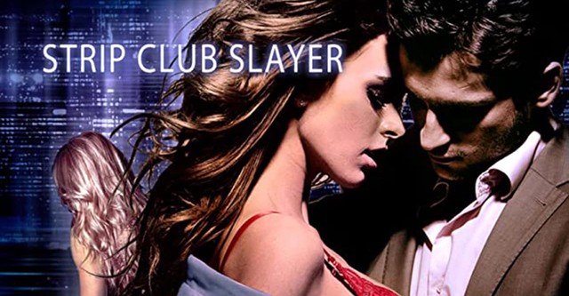 Strip Club Slayer