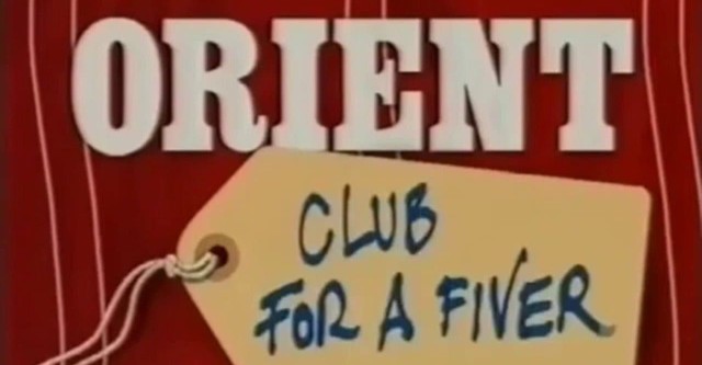 Orient: Club for a Fiver