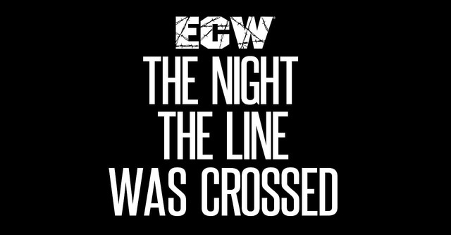 ECW The Night the Line Was Crossed