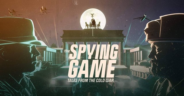 The Spying Game: Tales from the Cold War