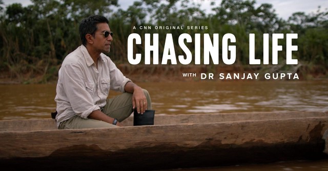 Chasing Life With Dr. Sanjay Gupta