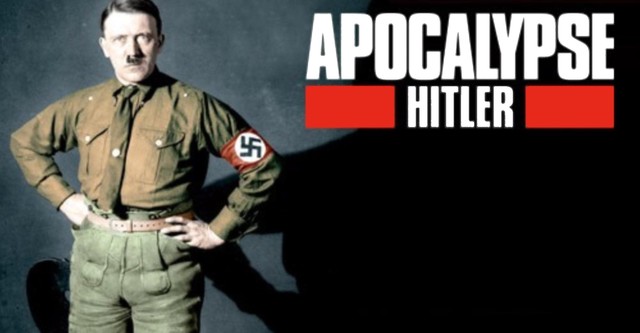 Apocalipsa: Ascensiunea lui Hitler