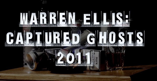 Warren Ellis: Captured Ghosts